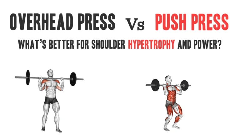 Overhead Press Vs. Push Press: Hypertrophy & Power Showdown